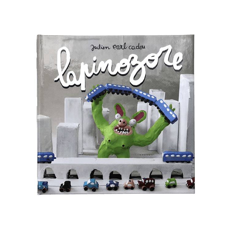 Lapinozore by Julien “Earl” Cadou (First Edition)