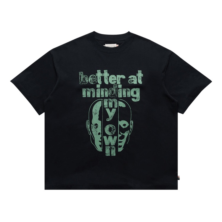 Honor The Gift Better At Minding My Own Tee 'Black'
