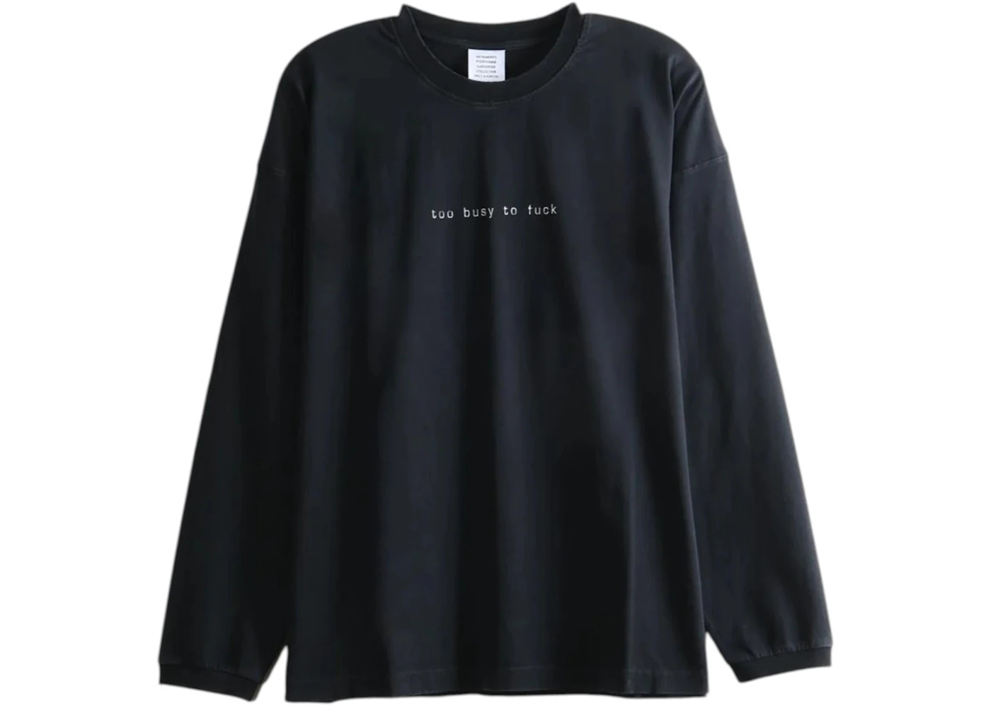 Vetements Too Busy To Fuck Longsleeve Top Black