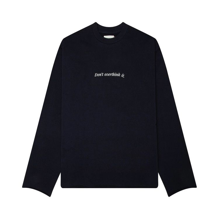 Honor The Gift Dont Overthink It Crewneck Long-Sleeve 'Navy'